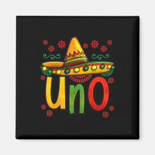 Uno My First Mexican Birthday Cinco De Mayo 1st Bi Magnet