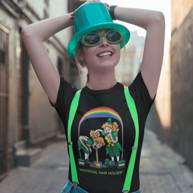 "Unofficial Hair Holder" St. Patrick's Day  T-Shirt (Creator Uploaded)