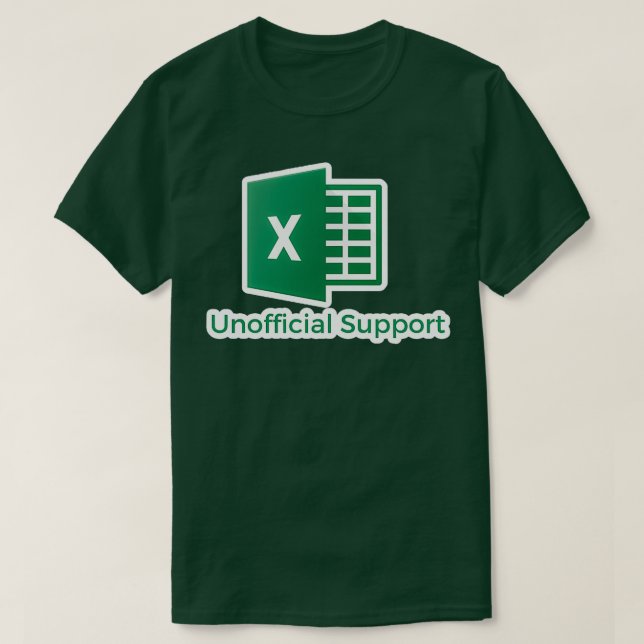 UnOfficial Support Excel Spreadsheet Funny Account T-Shirt (Design Front)