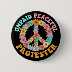 Unpaid Peaceful Protest Floral Peace Sign 6 Cm Round Badge