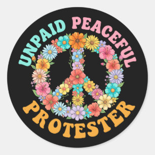 Unpaid Peaceful Protest Floral Peace Sign Classic Round Sticker