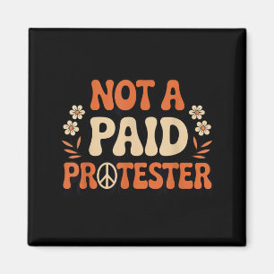 Unpaid Peaceful Protester Groovy Peace Symbol Magnet