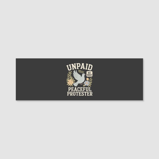 unpaid peaceful protester name tag (Front)