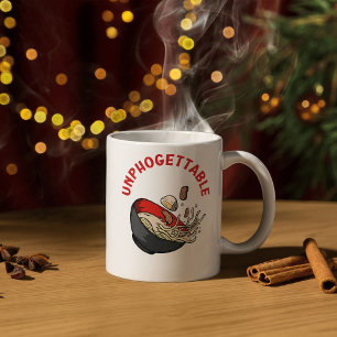 Unphogettable – Funny Pho Noodle Soup Coffee Mug