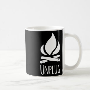 Unplug Camp Camping Fire Pit Bonfire Rustic Campgr Coffee Mug