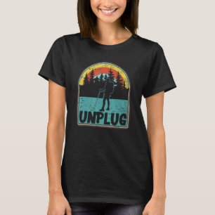 Unplug Hiking Apparel Hiker  Outdoor Enthusiast T-Shirt