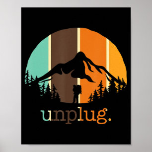 Unplug Hiking Lover Fun Outdoors Hiker Mountain Cl Poster