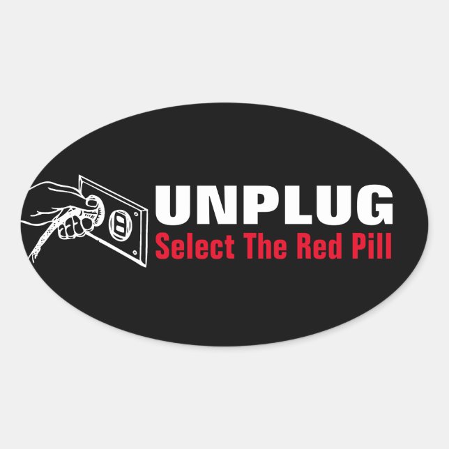 Unplug - Select The Red Pill Oval Sticker (Front)