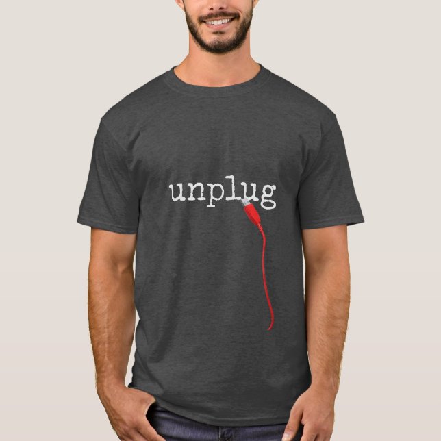 UNPLUG Text With USB  T-Shirt (Front)