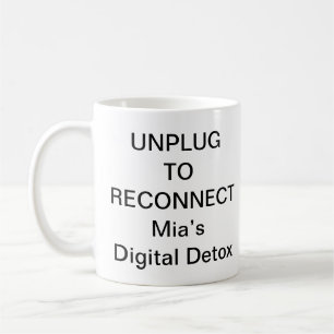 Unplug to Reconnect Mug – Trending Wellness Detox