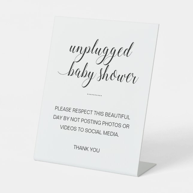 Unplugged Baby Shower No Posting To Social Media Pedestal Sign (Front)