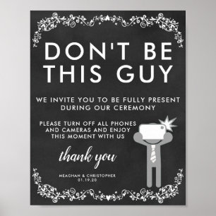 Unplugged Ceremony Sign Don't Be This Guy