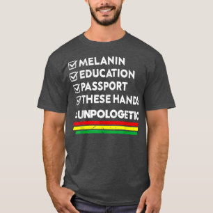 Unpologetic Black People Melanin King Queen Educat T-Shirt