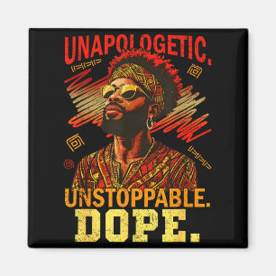 Unpologetic Unstoppable Black History Melanin Men Magnet