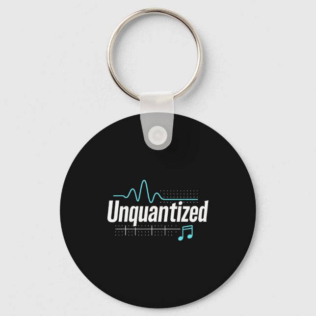 Unquantized Music Producer Musician Graphic  Key Ring (Front)