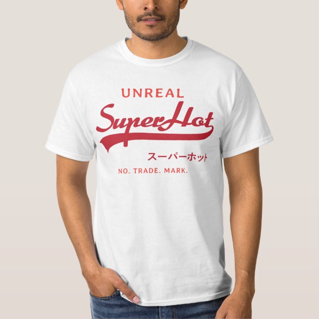 Unreal Super Hot parody, red and orange T-Shirt (Front)