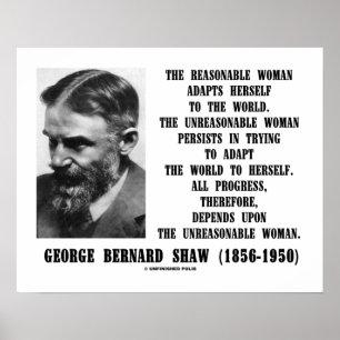 Unreasonable Woman Progress G. B. Shaw Quote Poster