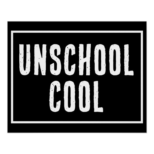 Unschool Cool Poster (Front)