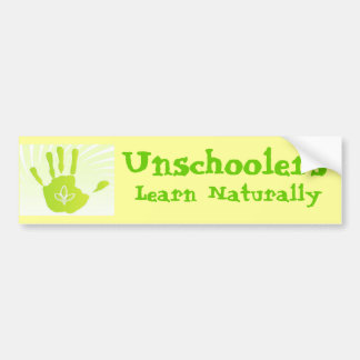 Unschoolers Learn Naturally Bumper Sticker