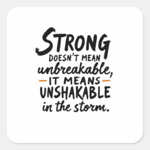 Unshakable in the Storm Square Sticker