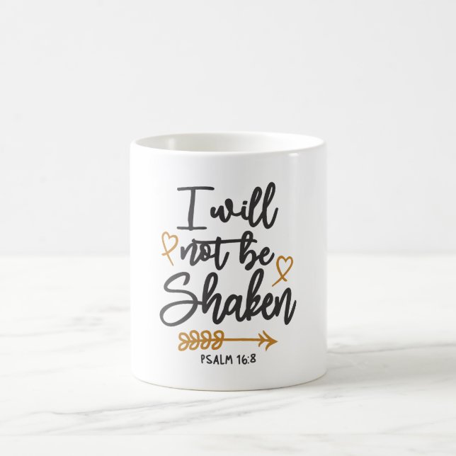 Unshakeable Faith - Psalm 16:8 Christian Design Coffee Mug (Center)