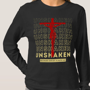 Unshaken Because Christ Is Me Jesus Black - T-Shirt