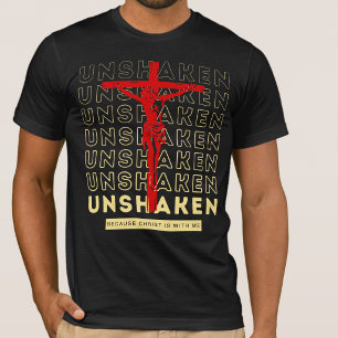 Unshaken - Jesus Christ Gospel Prayer Black T-Shirt