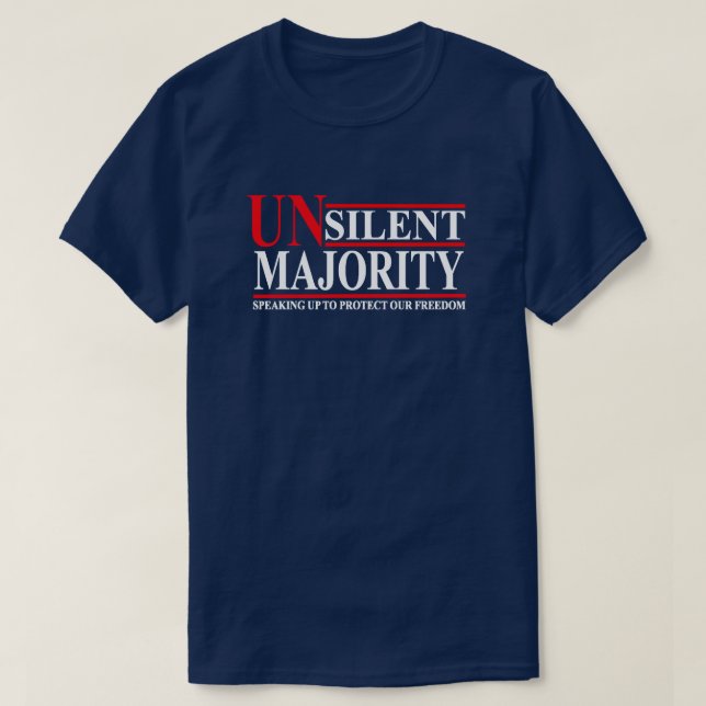 Unsilent Majority | Silent Majority | Conservative T-Shirt (Design Front)