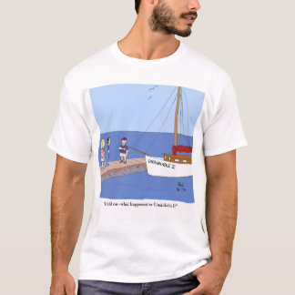 Unsinkable II? What happened to Unsinkable I? T-Shirt