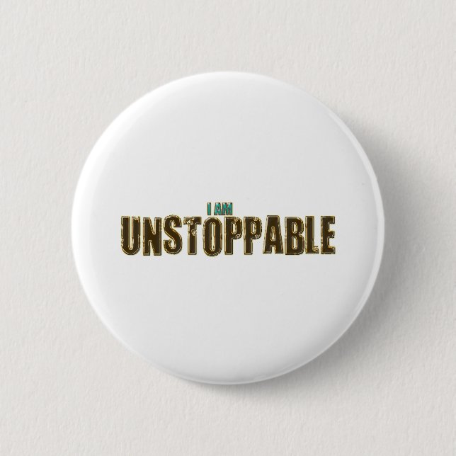 Unstoppable 6 Cm Round Badge (Front)