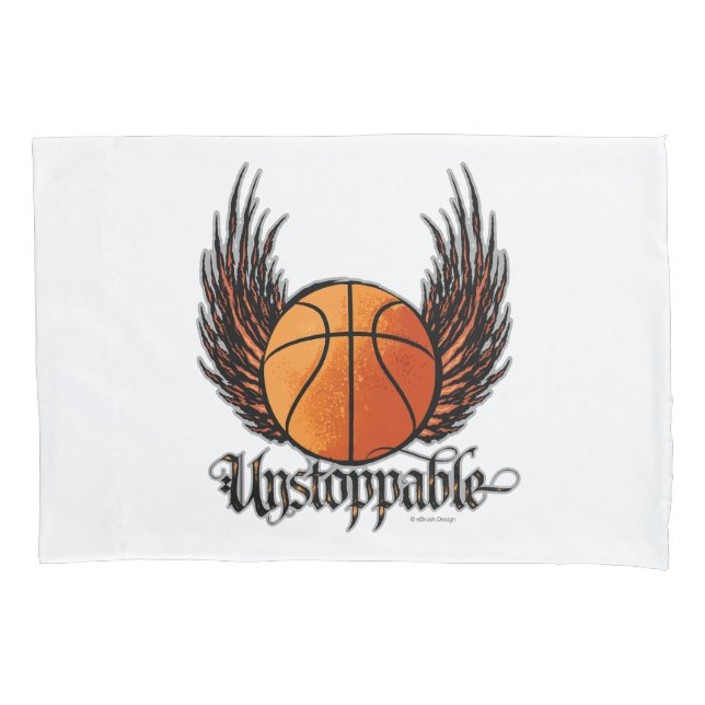 Unstoppable (Basketball) Pillowcase (Front)