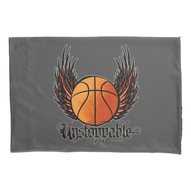 Unstoppable (Basketball) Pillowcase (Front)