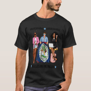 Unstoppable Belizean Princess Flag of Belise Women T-Shirt