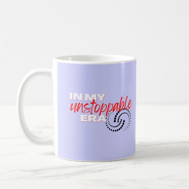 Unstoppable, In my Unstoppable Era Coffee Mug (Left)