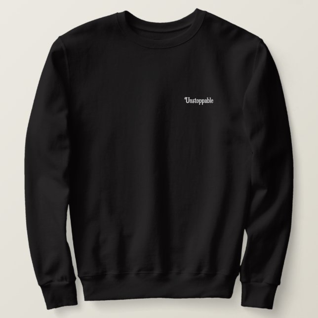Unstoppable, Men's Embroidered Long Sleeve T-Shirt Sweatshirt (Design Front)