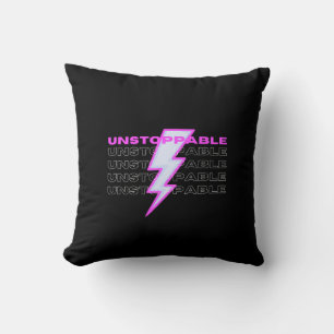 Unstoppable, Motivational, Inspirational Cushion
