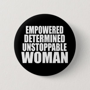 Unstoppable Woman Black 6 Cm Round Badge