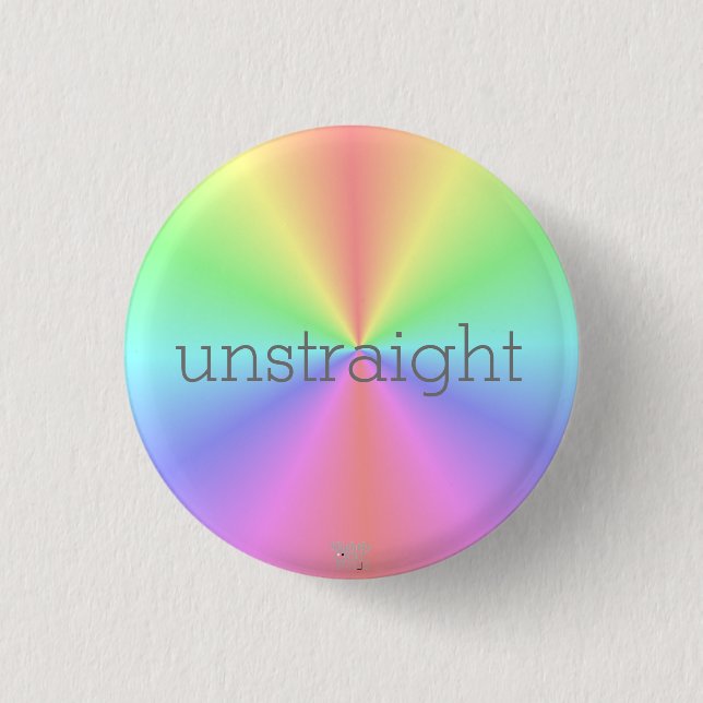 'Unstraight' LGBTQA+ Humour/ Rainbow 3 Cm Round Badge (Front)