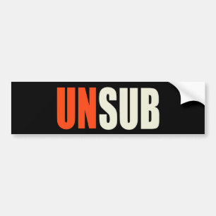 Unsub Unknown Subject Bumper Sticker
