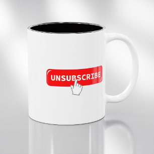 Unsubscribe Button - Funny Coffee Mug