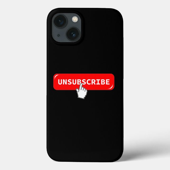 Unsubscribe Button - Funny iPhone Case (Back)
