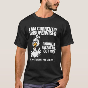 Unsupervised Chicken Funny Sarcastic Novelty Humou T-Shirt