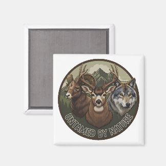 Untamed by Nature Magnet