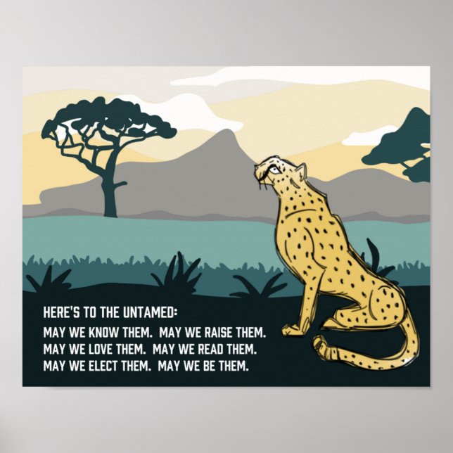 Untamed Cheetah Here's To 14"x 11" Art Print (Front)
