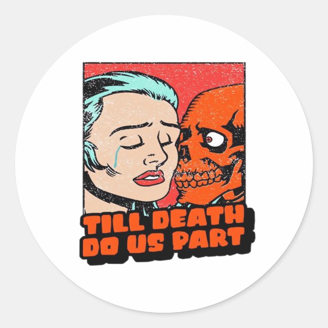 Until Death Do Us Part Classic Classic Round Sticker (Front)