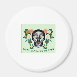 Until Death Do Us Part, Skull With Flowers Classic Magnet