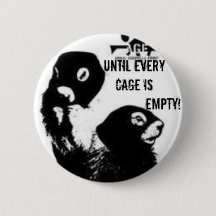 Until Every Cage is Empty! 6 Cm Round Badge