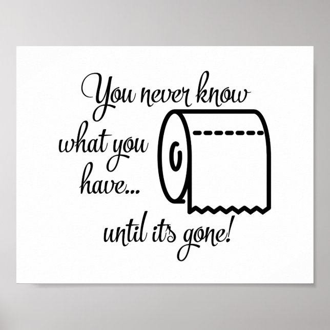 Until It's Gone Funny Bathroom Decor (Front)