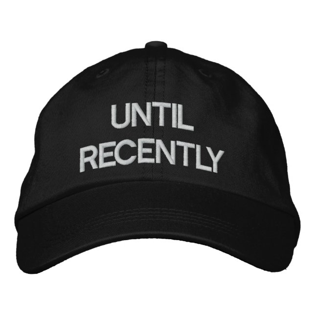 Until Recently Adjustable Hat Black (Front)