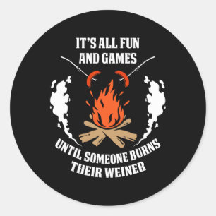 Until Someone Loses Their Weiner Funny Camping Cam Classic Round Sticker
